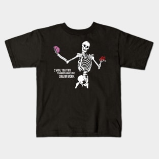 C'mom You Two Teamwork Makes The Dream Work Skeleton Funny Kids T-Shirt